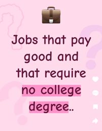 Pink social-media-style graphic with a briefcase icon and the text: “Jobs that pay good and that require no college degree..”